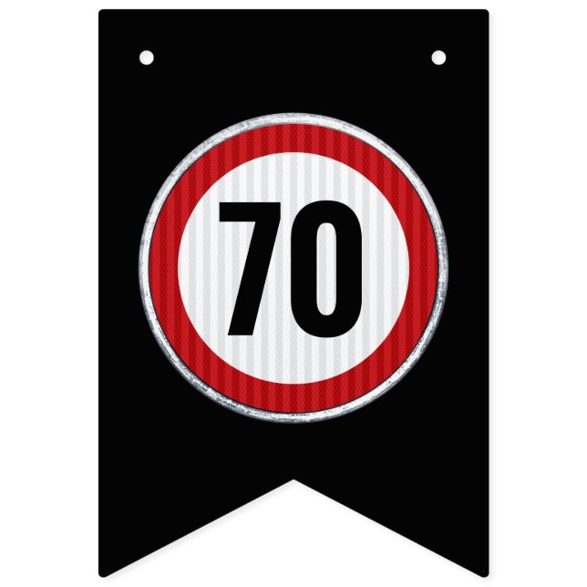 ANY AGE 70th Birthday Speed Limit Sign  Vimplar (Första flaggan)