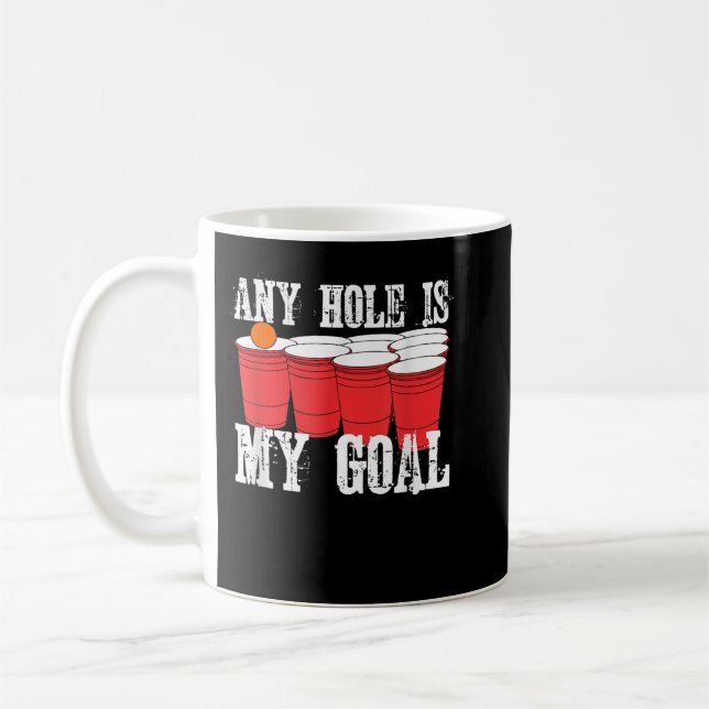 Any Hole is My Goal Beer Pong Drinking Game Kaffemugg (Vänster)