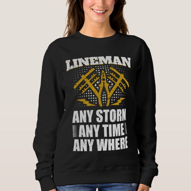 Any Storm Any Time Any Where Electrician Lineman   T Shirt (Framsida)