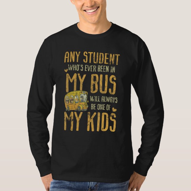 Any Student Who's Ever Been In My Bus Kids T Shirt (Framsida)