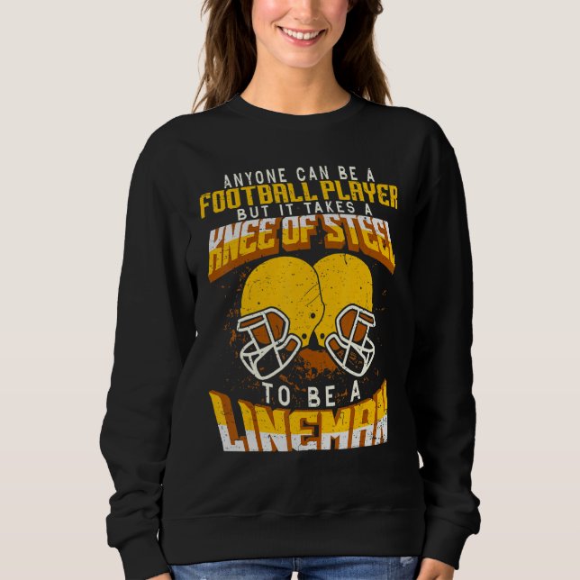 Anyone Can Be A Football Player Lineman Football 6 T Shirt (Framsida)
