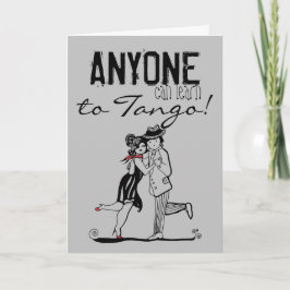 ANYONE kan lära sig Tango Quote Kort