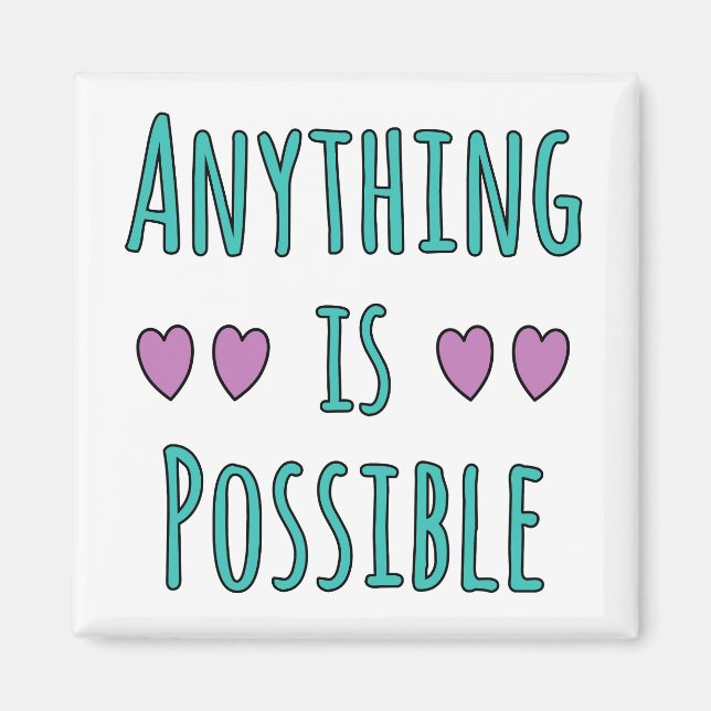 Anything is Possible Magnet (Framsidan)