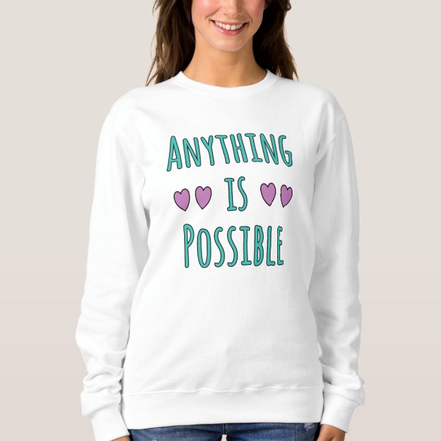 Anything is Possible T Shirt (Framsida)