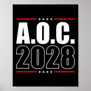 Aoc 2028 A.o.c. 2028 till president Aoc 28 Poster