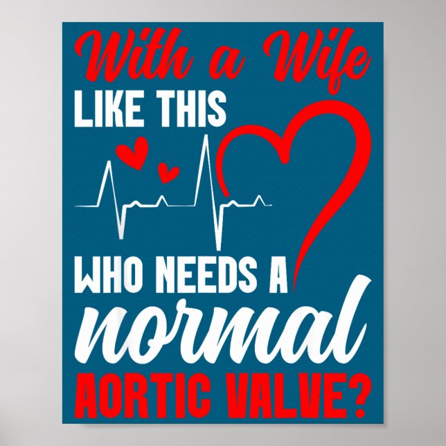 Aortic Valve Warrior Wife Heart Surgery Valve Repl Poster (Framsidan)