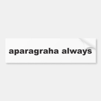 aparagraha alltid - låta gå bildekal