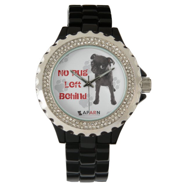 APARN "No Pug Lämnat BABABABAK" Rhinestone Watch,  Armbandsur (Framsida)