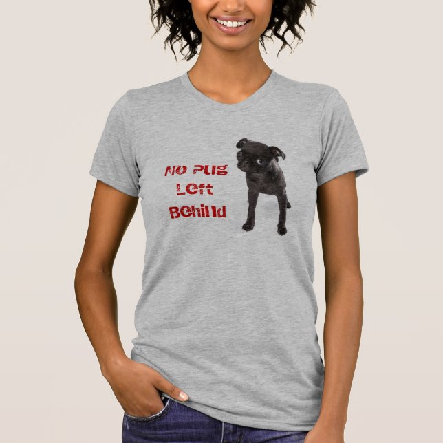 APARN No Pug Lämnat bakom Bella Canvas Tee (Framsida)