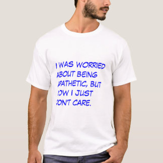 Apatiskt Tee Shirt