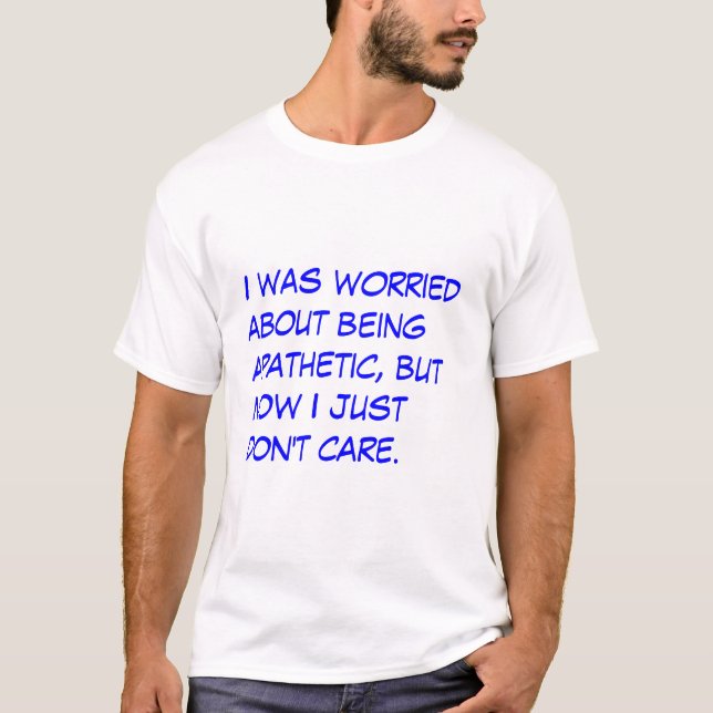 Apatiskt Tee Shirt (Framsida)