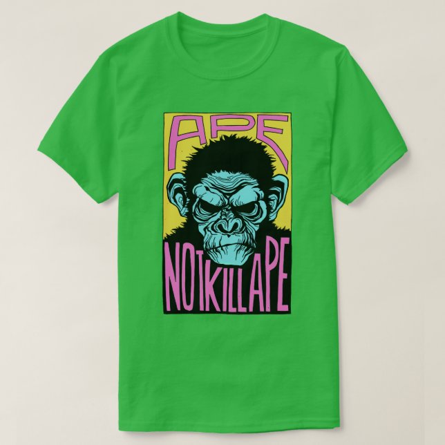Ape - inte Döda Ape T Shirt (Design framsida)