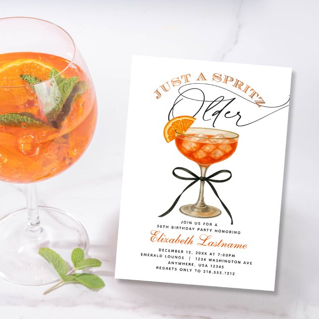 Aperol Spritz Bara en Spritz Older Birthday Inbjudningar (Aperol Spritz Just a Spritz Older Birthday Invitation)