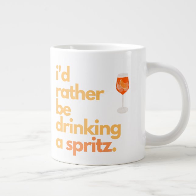 Aperol Spritz-kaffe Mugg - "Jag skulle hellre vara Jumbo Mugg (Höger)