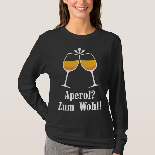 Aperol zum Wohl Aperolikian  Saying JGA Sprizz T Shirt (Framsida)
