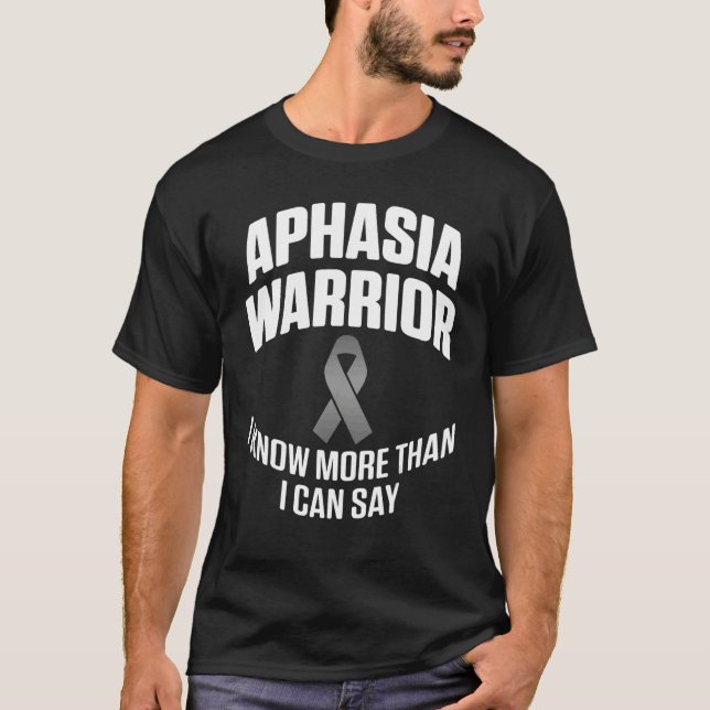 Aphasia Warrior Know Say Survivor Awareness 3 T Shirt (Framsida)