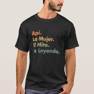 Api La Mujer El Mito La Leyenda (på spanska) Viva T Shirt