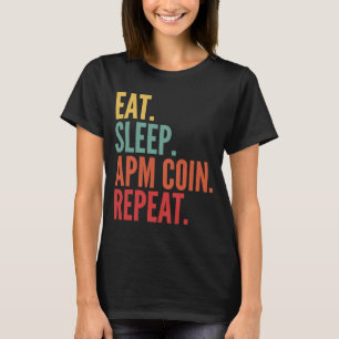 Apm Coin Crypto Eat Sviloläge Apm Coin Upprepa T Shirt