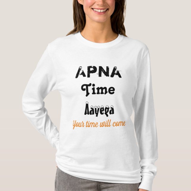 Apna Time Aayega Rapper Hindi Gully Boy T-Shirt (Framsida)