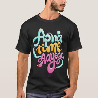 Apnaime aayega-familjen t shirt
