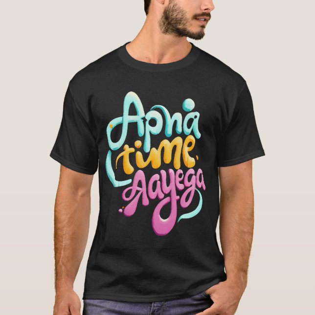 Apnaime aayega-familjen t shirt (Framsida)