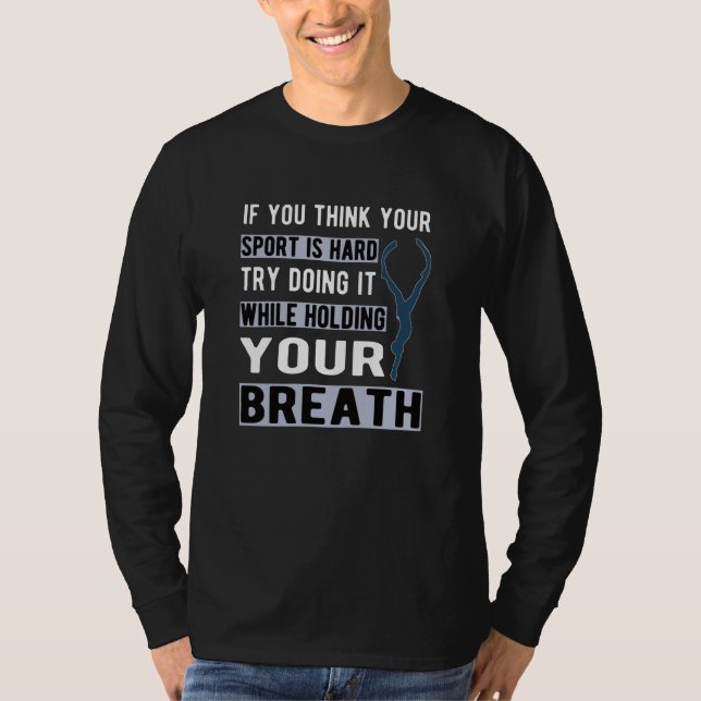 Apnea dyving Freediving for Diver T Shirt (Framsida)