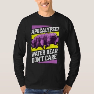 Apokalyps Vattenbjörn Bryr sig inte om Tardigrad T Shirt