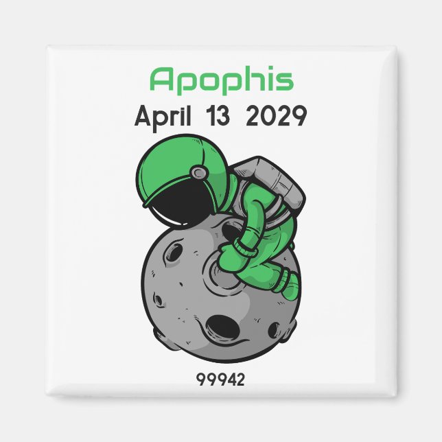 Apophis April 13 2029 Astronaut Magnet (Framsidan)