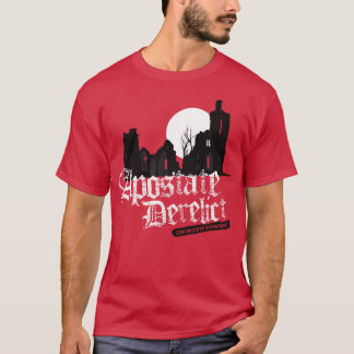 Apostate Derlict T Shirt