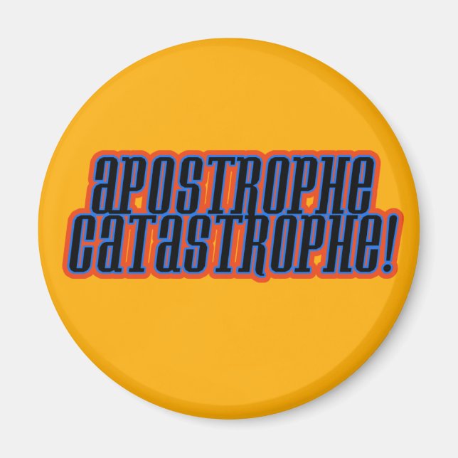 Apostrophe Catastrophe! Magnet (Framsidan)