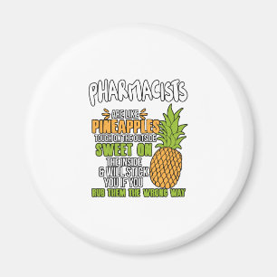 Apotekare är som ananas. magnet