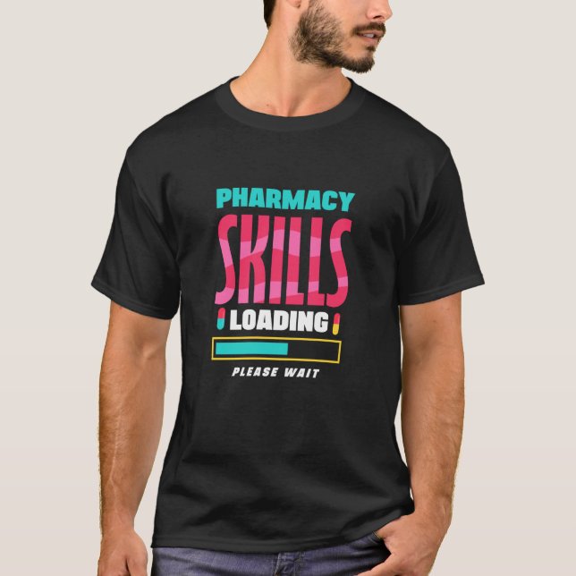 Apoteksfärdigheter Laddar Student T Shirt (Framsida)