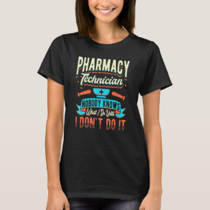 apotekspersonal Ingen vet vad jag gör med Farmac T Shirt