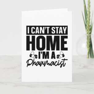 Apotekstekniker Jag kan inte stanna hemma på apote Kort