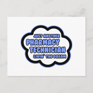 Apotekstekniker ... Livin'the Dream Vykort