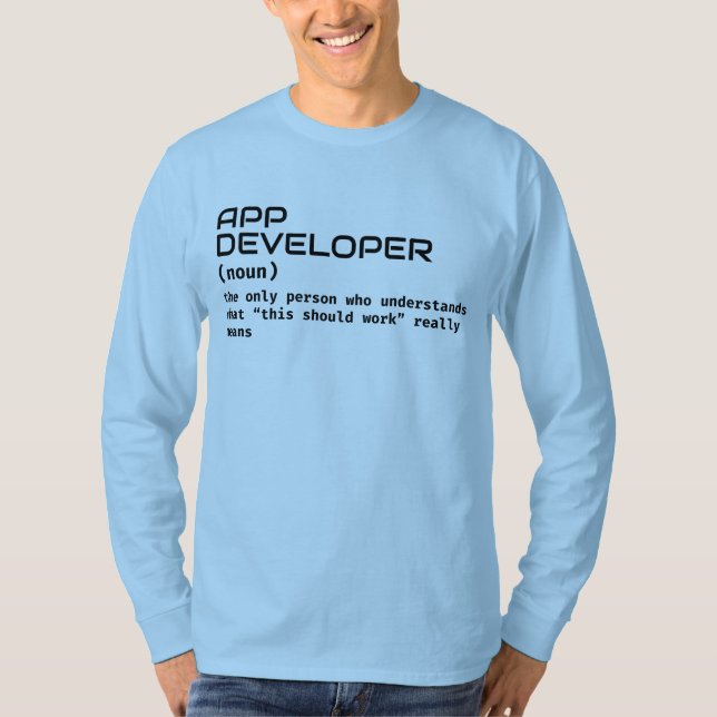 App Developer Definition - Geek Humor Shirt T (Framsida)
