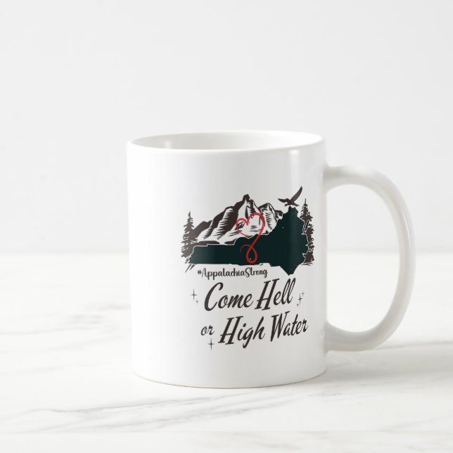 Appalachia Strong Come Hell Or High Water Mountain Kaffemugg (Höger)