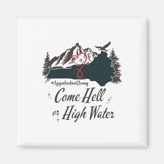 Appalachia Strong Come Hell Or High Water Mountain Magnet (Framsidan)