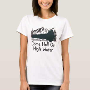 Appalachia Strong Kom Fan eller High Vatten eller T Shirt