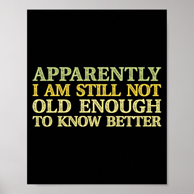 Apparently I Am Still Not Old Enough To Know Bette Poster (Framsidan)