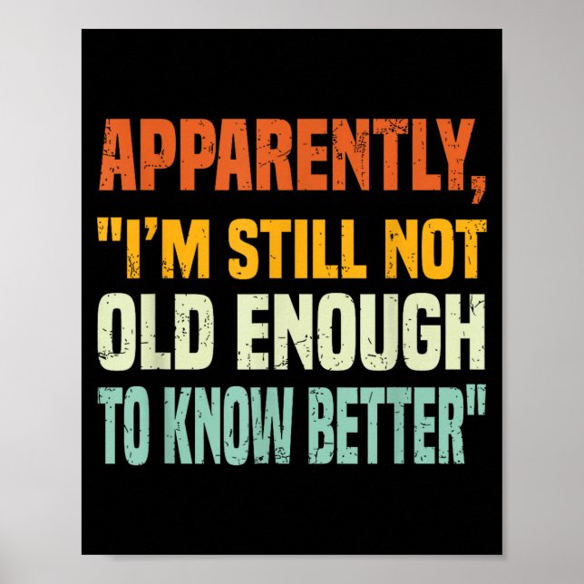 Apparently I Am Still Not Old Enough To Know Bette Poster (Framsidan)