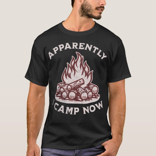 Apparently I Camp Now Funny Camping Men Women Kids T Shirt (Framsida)
