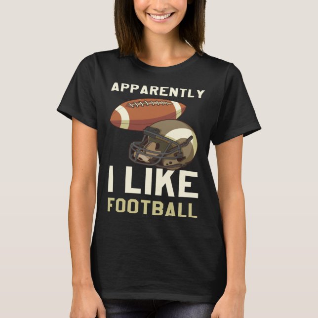 Apparently I Like Football T Shirt (Framsida)