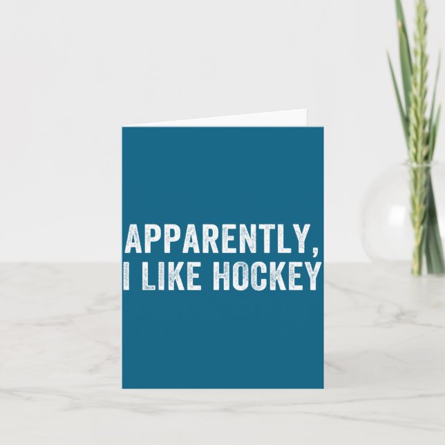 Apparently I Like Hockey, Funny Hockey Season Humo Kort (Framsida)