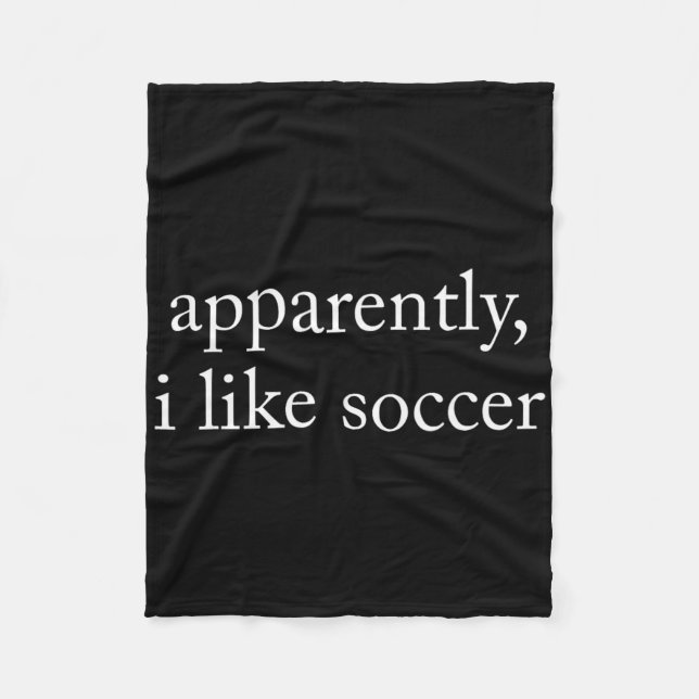 Apparently I Like Soccer, Soccer Season, Funny Gam Fleecefilt (Framsidan)