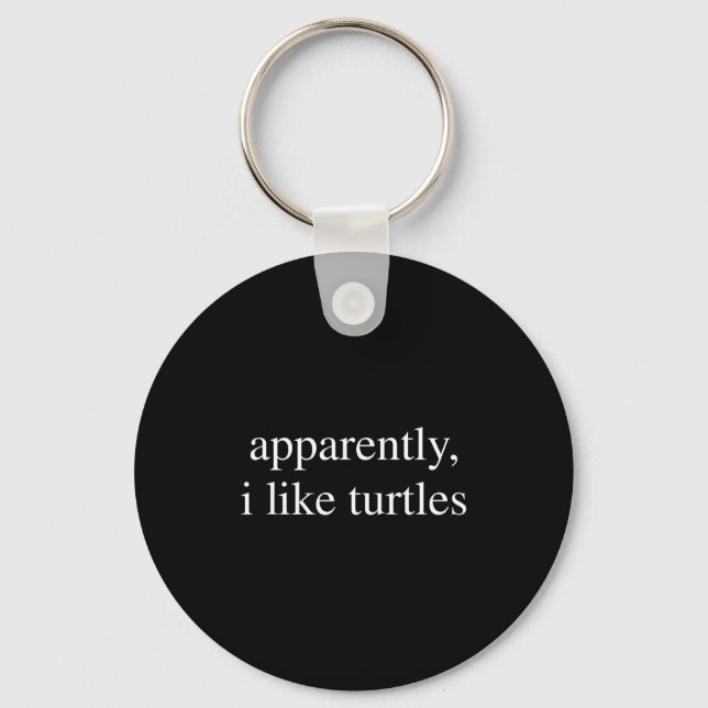 Apparently I Like Turtles Funny Turtle Lover  Nyckelring (Framsida)