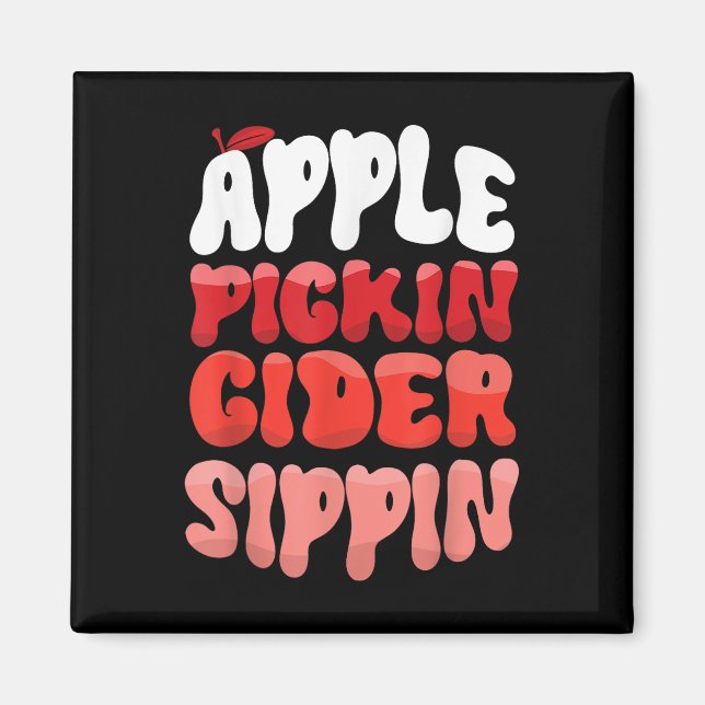 Äppelplockning Cider Sippin Äppelplockare Äppel Sä Magnet (Framsidan)