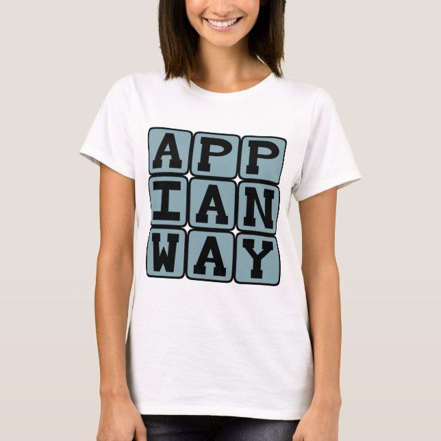 Appiska vägen, romersk väg t shirt (Framsida)