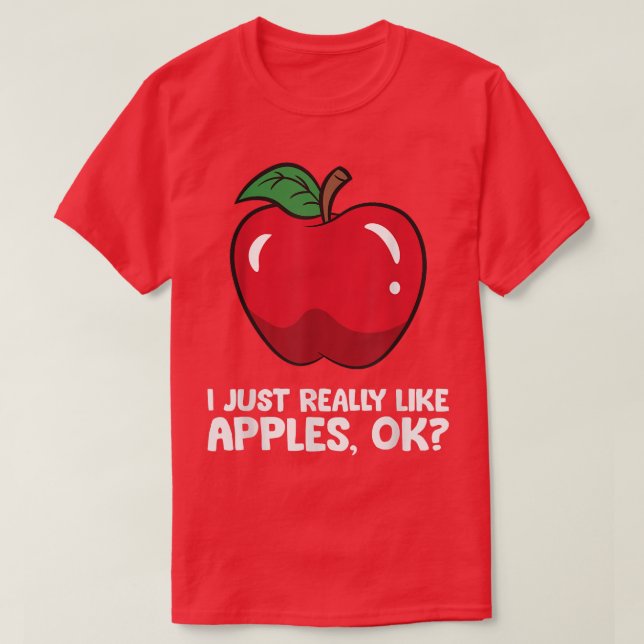 Äpple Älskare I precis Verkligen som äpplen. T Shirt (Design framsida)