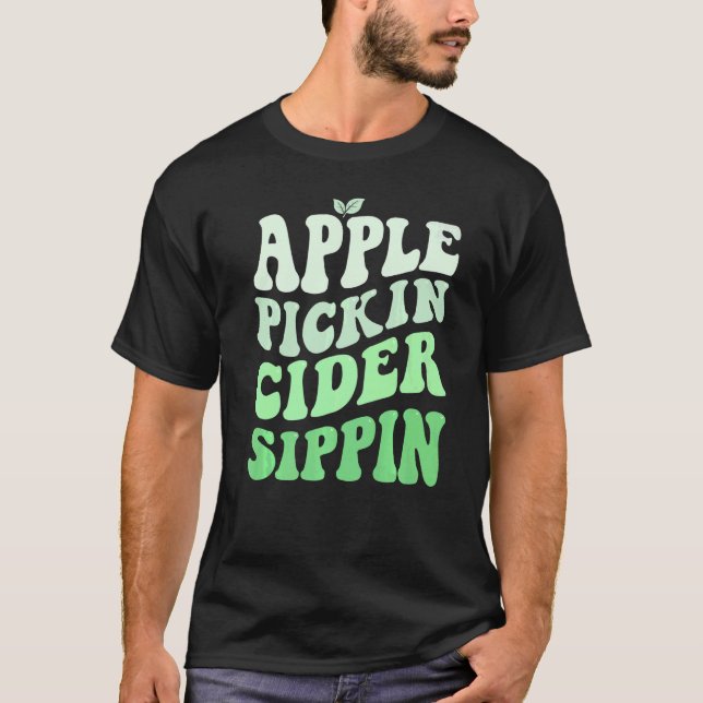 Apple Pickin Cider Sippin Grönt Apple Picking Harv T Shirt (Framsida)